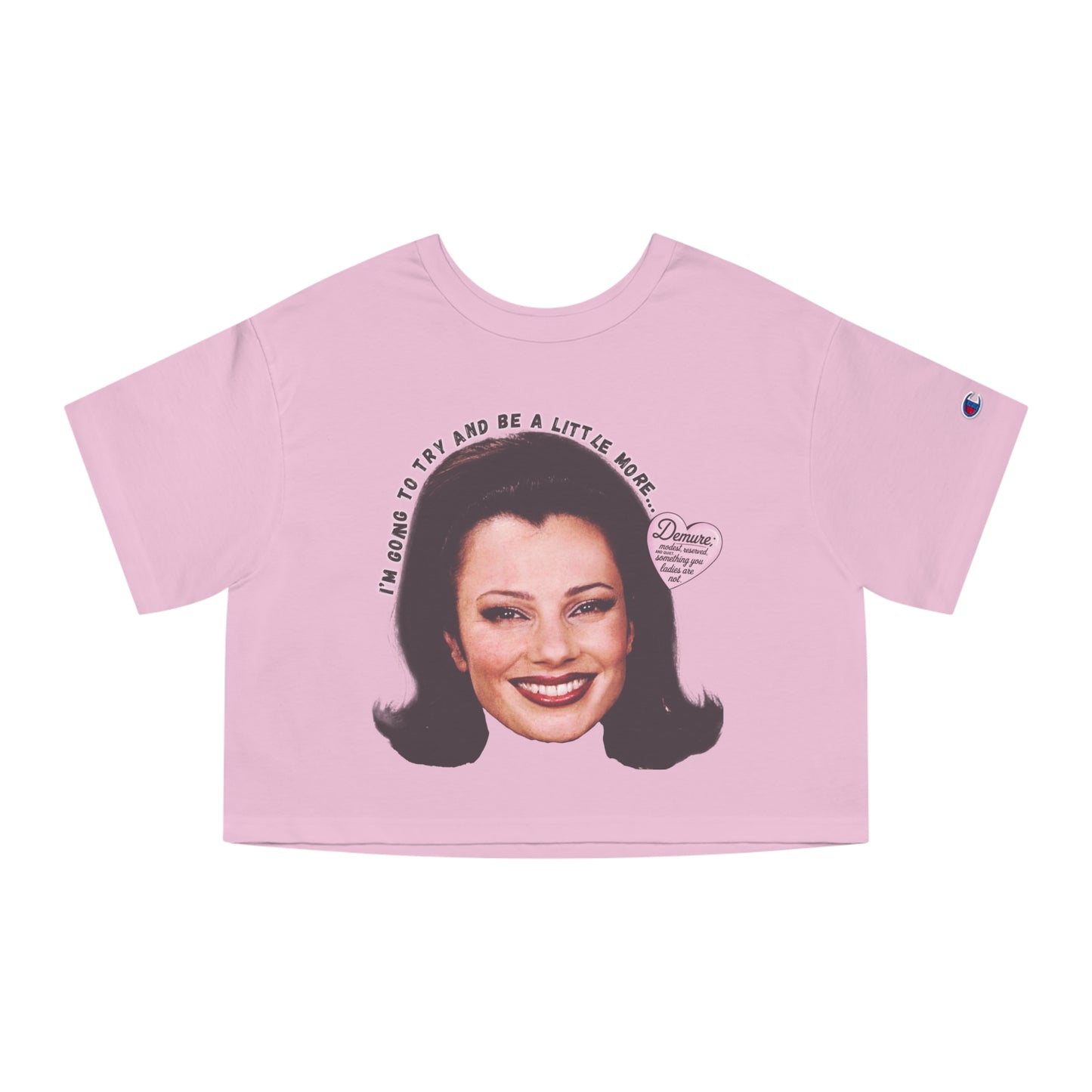 Vintage 'The Nanny' Fran Drescher Shirt - Bold 'Demure' Design, Iconic TV Scene, Retro 90s Fashion, Funny Sitcom Champion Cropped Shirt